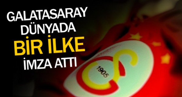 Galatasaray'dan dnyada bir ilk!